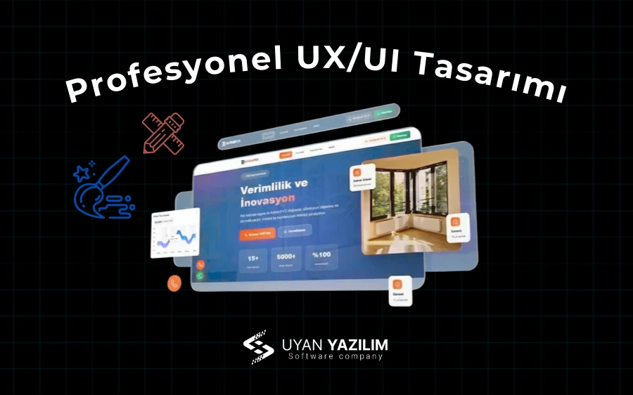 Profesyonel UX/UI Tasarımı - Kullanıcı Deneyimi Odaklı